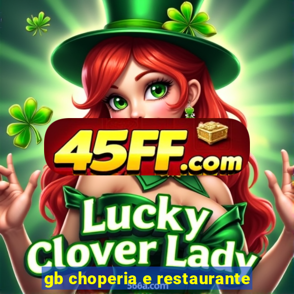 gb choperia e restaurante